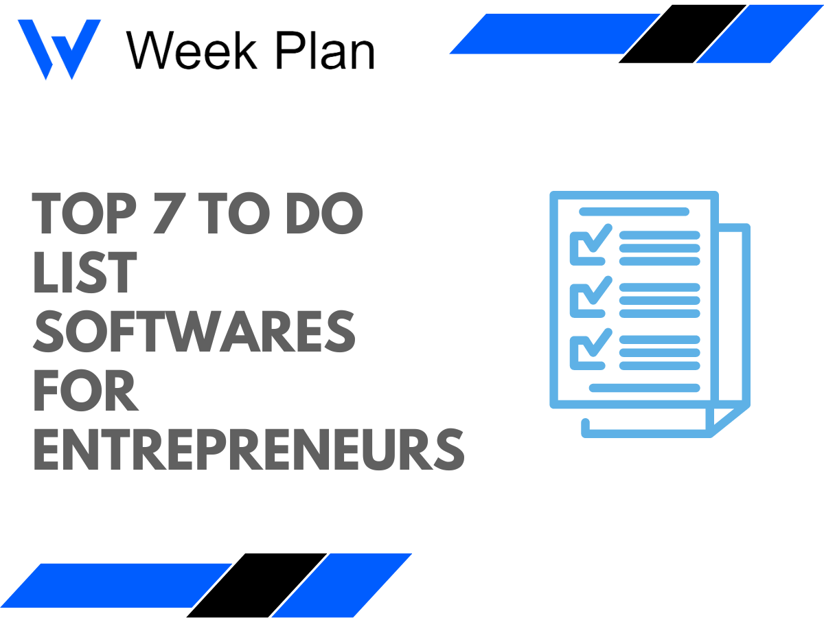 Top 7 To Do List Softwares for Entrepreneurs